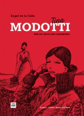 Tina Modotti - από την τέχνη στην επανάσταση
